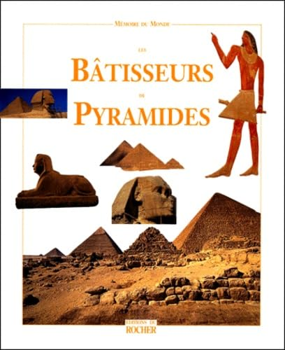 Les Bâtisseurs de Pyramides