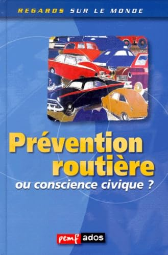 Prévention routière ou conscience civique ?