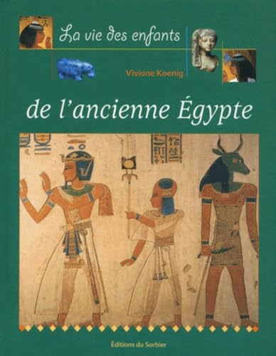 La vie des enfants de l'Ancienne Egypte