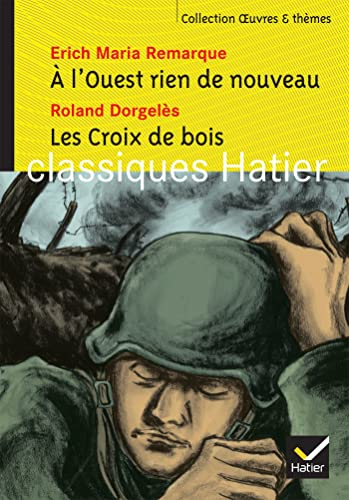 A l'Ouest rien de nouveau, suivi de Les Croix de bois