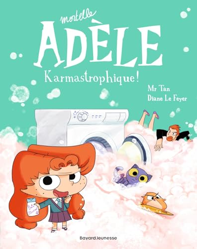 Mortelle Adèle Tome, 17: Karmastrophique