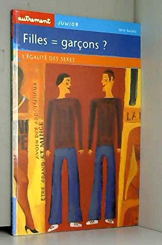 Filles = Garçons? - L'égalité des sexes