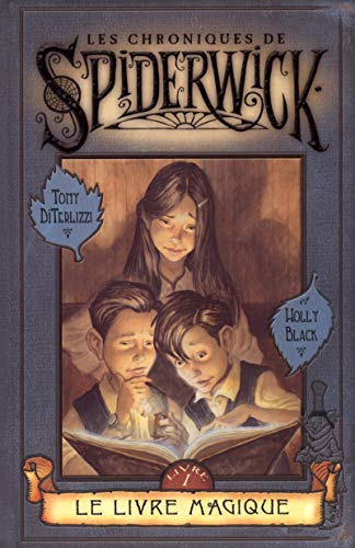 Les chroniques de Spiderwick. Livre premier : Le livre magique