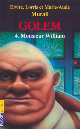Golem - 4. Monsieur William