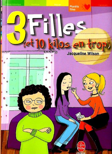 3 filles (et 10 kilos en trop)