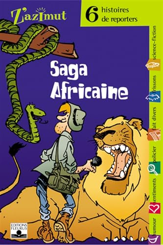 Saga africaine. 6 histoires de reporters