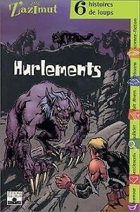 Hurlements .6 histoires de loups