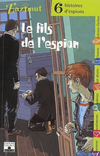 Le fils de l'espion. 6 histoires d'espion