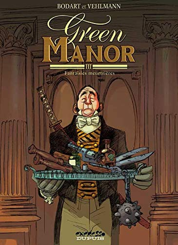 Green Manor. Tome 3: Fantaisies meurtrières