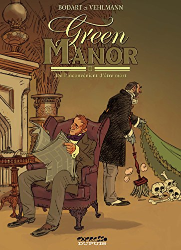 Green Manor. Tome 2: De l'inconvénient d'être mort