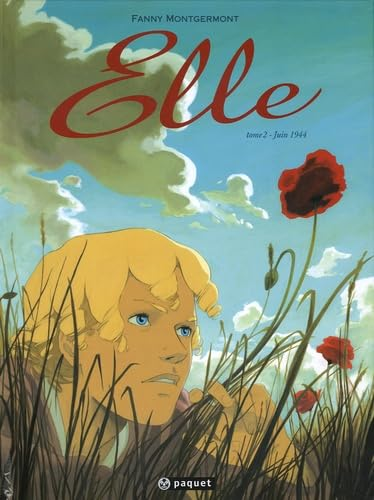 Elle. Tome 2 : Juin 1944