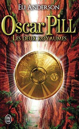 Oscar Pill, Tome 2 : Les deux Royaumes