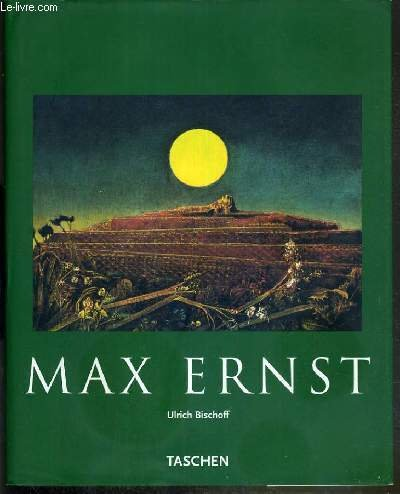 Max Ernst : 1891-1976 : au delà de la peinture.
