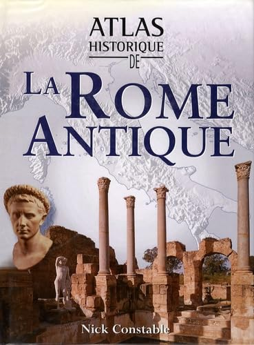 Atlas historique de la Rome Antique