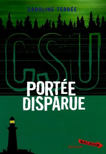 CSU (crime support unit) : portée disparue