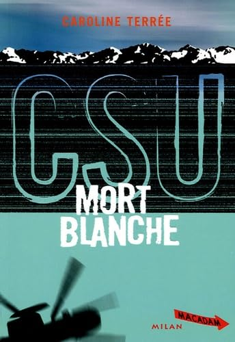 CSU (crime support unit) : Mort blanche