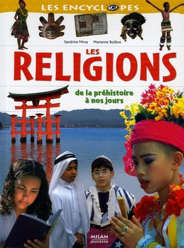 Les religions : de la préhistoire à nos jours