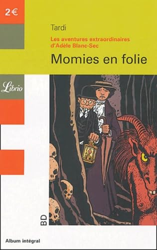 Les aventures extraordinaires d'Adèle Blanc-Sec : Momies en folie