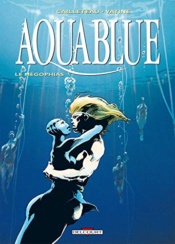Aquablue Tome 3: Le Mégophias