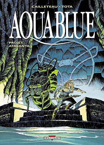 Aquablue Tome 5: Projet Atalanta
