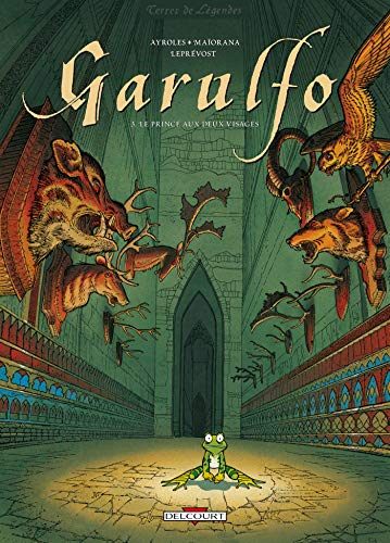 Garulfo. Tome 3: Le prince aux deux visages