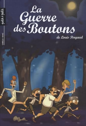 La Guerre des Boutons. Tome 2: La forteresse