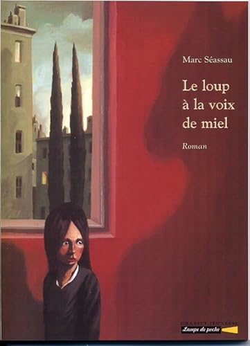 Le loup à la voix de miel