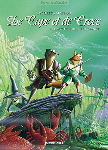De Cape et de Crocs. Acte IV: Le mystère de l'île étrange