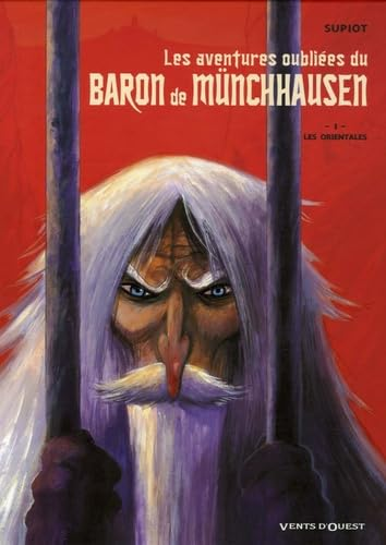 Les aventures oubliées du Baron de Münchhausen. Tome 1: Les orientales