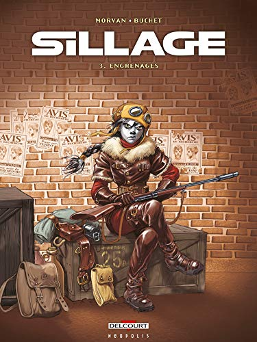 Sillage. Tome 3: Engrenages