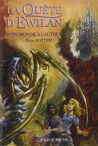 La Quête d'Ewilan: D'un monde à l'autre