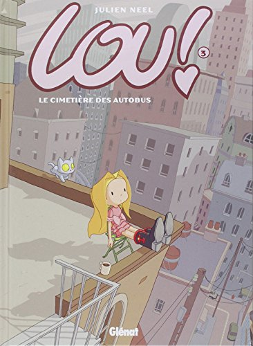 Lou. Tome 3: Le cimetière des autobus