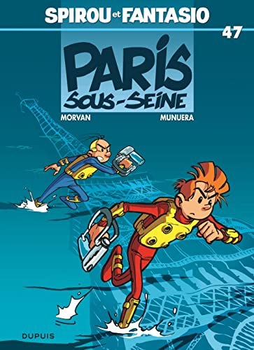 Spirou et Fantasio 47: Paris Sous-Seine
