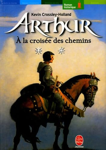 Arthur: A la croisée des chemins