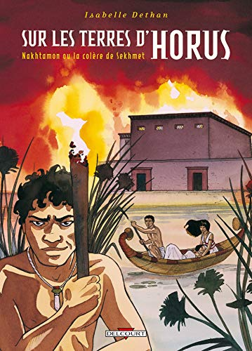 Sur les terres d'Horus. Tome 4: Nakhtamon ou la colère de Sekhmet