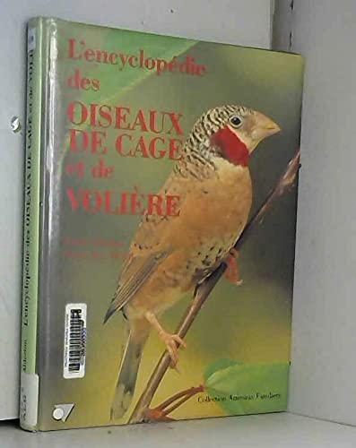 L'encyclopédie des oiseaux de cage et de volière
