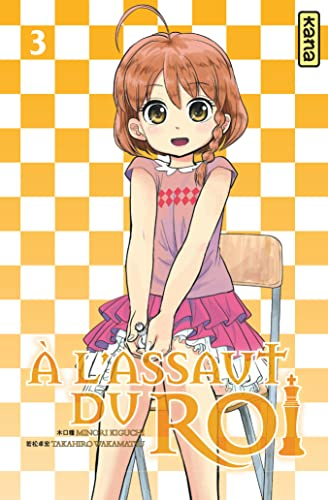 A l'assaut du roi, tome 3