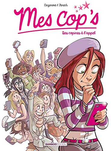 Mes cop's, tome 1 : des copines à l'appel