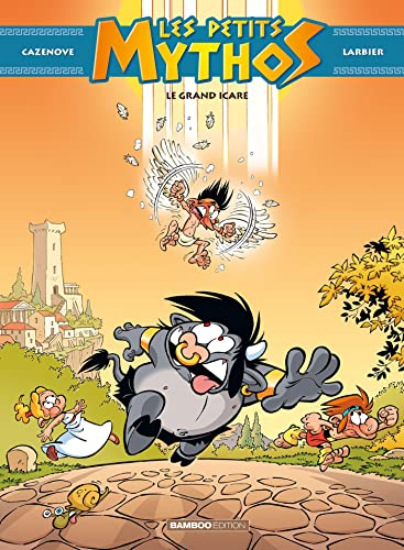 Les petits Mythos, tome 2 : le grand Icare
