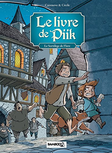 Le livre de Piik, tome 2 : le sortilège de Flore