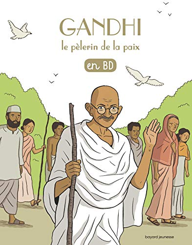 Gandhi le pèlerin de la paix