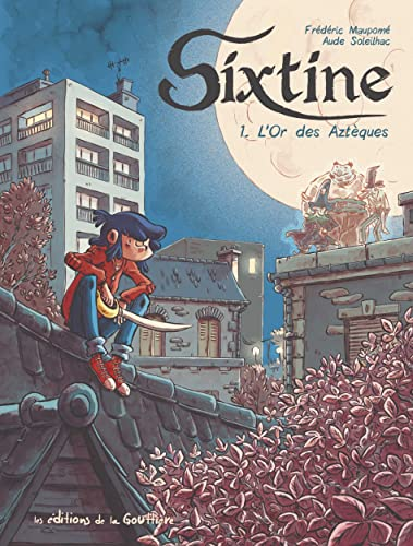 Sixtine, tome 1 : l'or des Aztèques