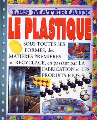 Les matérieux : Le plastique