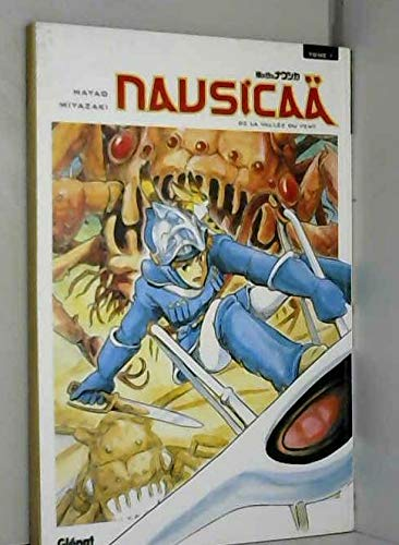 Nausicaä de la vallée du vent. Tome 1