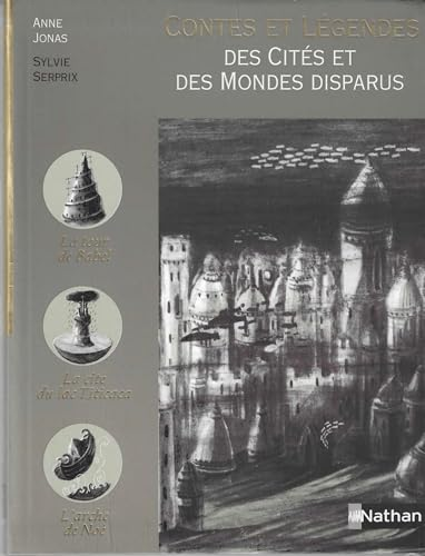 Contes et Légendes des Cités et des Mondes disparus