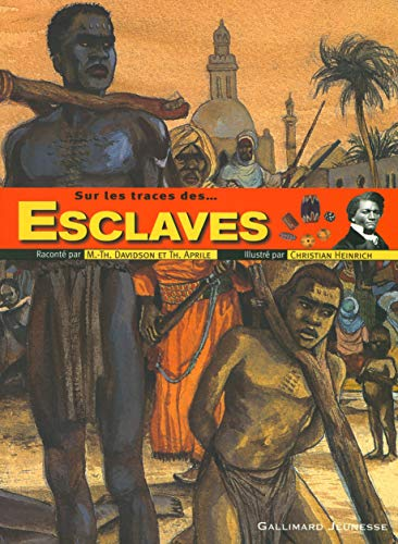 Sur les traces des ...Esclaves