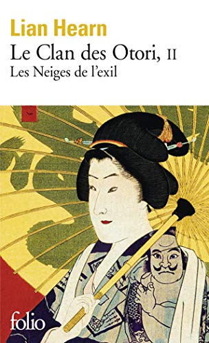 Le Clan des Otori, II : Les Neiges de l'exil