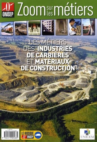 Les métiers des industries de carrières et matériaux de construction