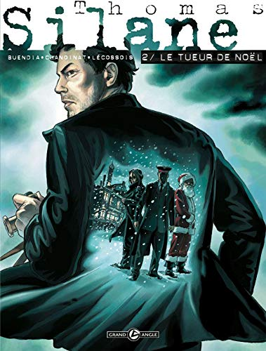 Thomas Silane. Tome 2 : le tueur de noël