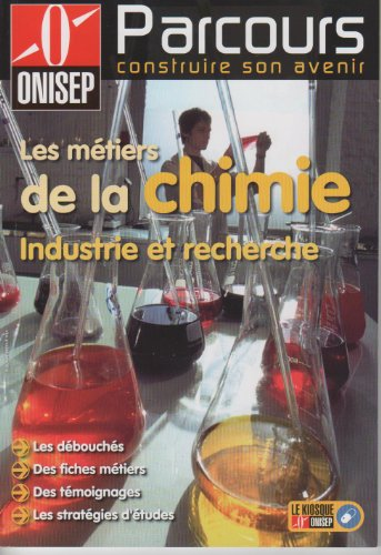 [Les études pour un emploi dans le secteur de la chimie]